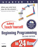 Sams Teach Yourself Beginning Programming in 24 Hours
