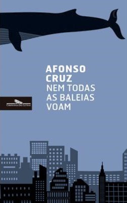 Nem Todas As Baleias Voam