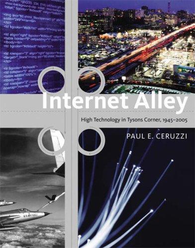 Internet Alley: High Technology in Tysons Corner, 1945-2005