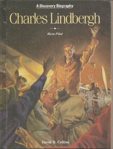 Charles Lindbergh, hero pilot