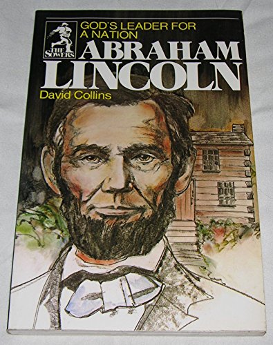 Abraham Lincoln: God's Leader for a Nation