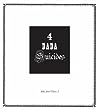 4 Dada Suicides: Selected Texts of Arthur Cravan, Jacques Rigaut, Julien Torma & Jacques Vache