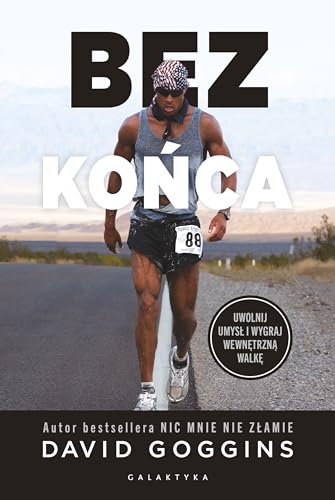 Bez konca. Uwolnij umysl i wygraj wewnetrzna walke
