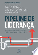 Pipeline de lideranca: O desenvolvimento de lideres como diferencial competitivo