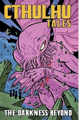 Cthulhu Tales, Volume 4: Darkness Beyond
