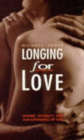 Longing for Love: Gender, Sexuality and Our Experience of God