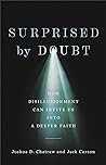 Surprised by Doubt: How Disillusionment Can Invite Us into a Deeper Faith