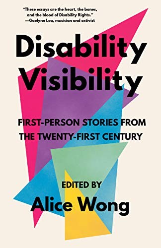 Disability Visibility: First-Person Stories from the Twenty-first Century