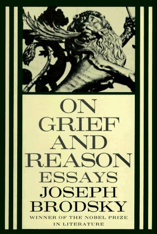 On Grief and Reason: Essays