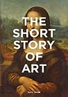 The Short Story of Art: A Pocket Guide to Key Movements, Works, Themes, & Techniques