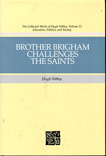 Brother Brigham Challenges the Saints