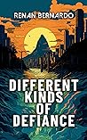 Different Kinds of Defiance