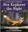 Fox Explores the Night: A First Science Storybook