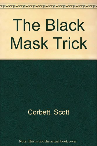 The Black Mask Trick