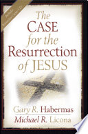 The Case For The Resurrection Of Jesus