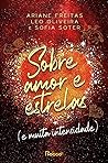 Sobre amor e estrelas e muita intensidade