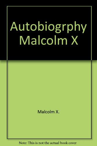 Autobiogrphy Malcolm X