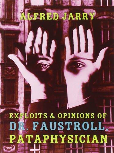 Exploits & Opinions of Doctor Faustroll, Pataphysician