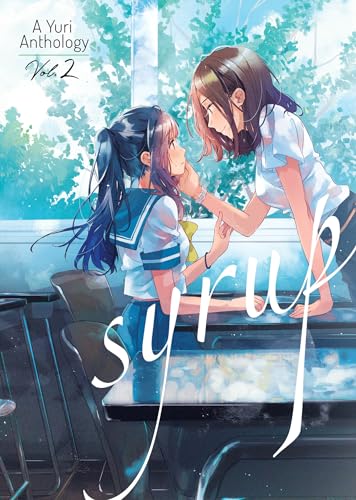 Syrup: A Yuri Anthology, Vol. 2