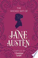 The Wicked Wit of Jane Austen