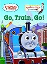 Go, train, go!