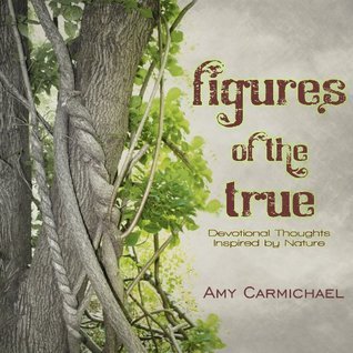 Figures of the True: Devotional Thoughts Inspired by Nature