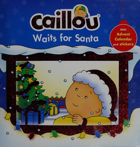 Caillou waits for Santa