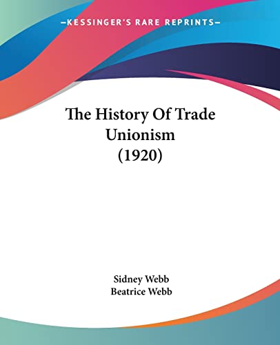 The History Of Trade Unionism