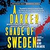 A Darker Shade of Sweden: Original Stories by Sweden's Greatest Crime Writers