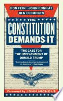 The Constitution Demands It: The Case for the Impeachment of Donald Trump