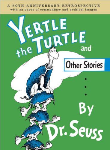 Yertle the Turtle and Other Stories