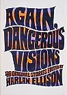 Again, Dangerous Visions