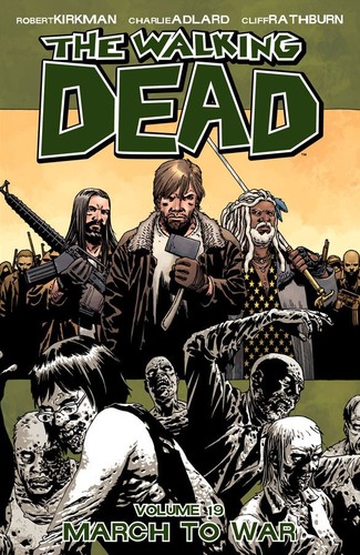 The Walking Dead, Vol. 19: March to War