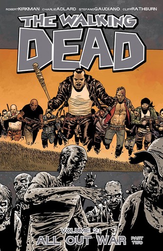 The Walking Dead, Vol. 21: All Out War Part 2