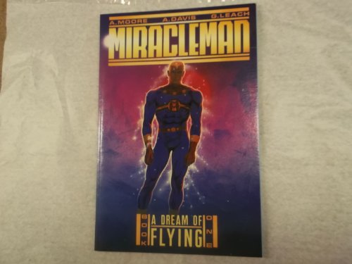 Miracleman, Book One: A Dream of Flying