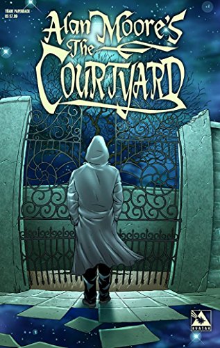 Alan Moore's The Courtyard