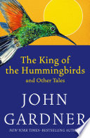 The King of the Hummingbirds: And Other Tales