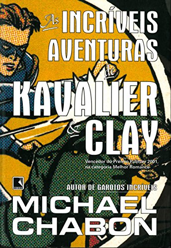 As Incriveis Aventuras de Kavalier e Clay