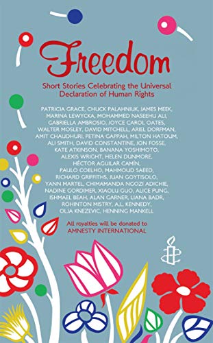 Freedom: Stories Celebrating the Universal Declaration of Human Rights