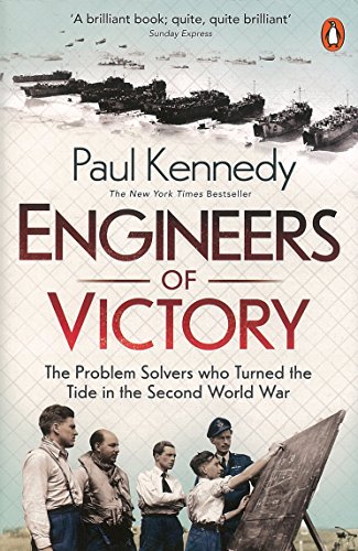 Engineers Of Victory - The Problem Solvers Who Turned The Tide /anglais