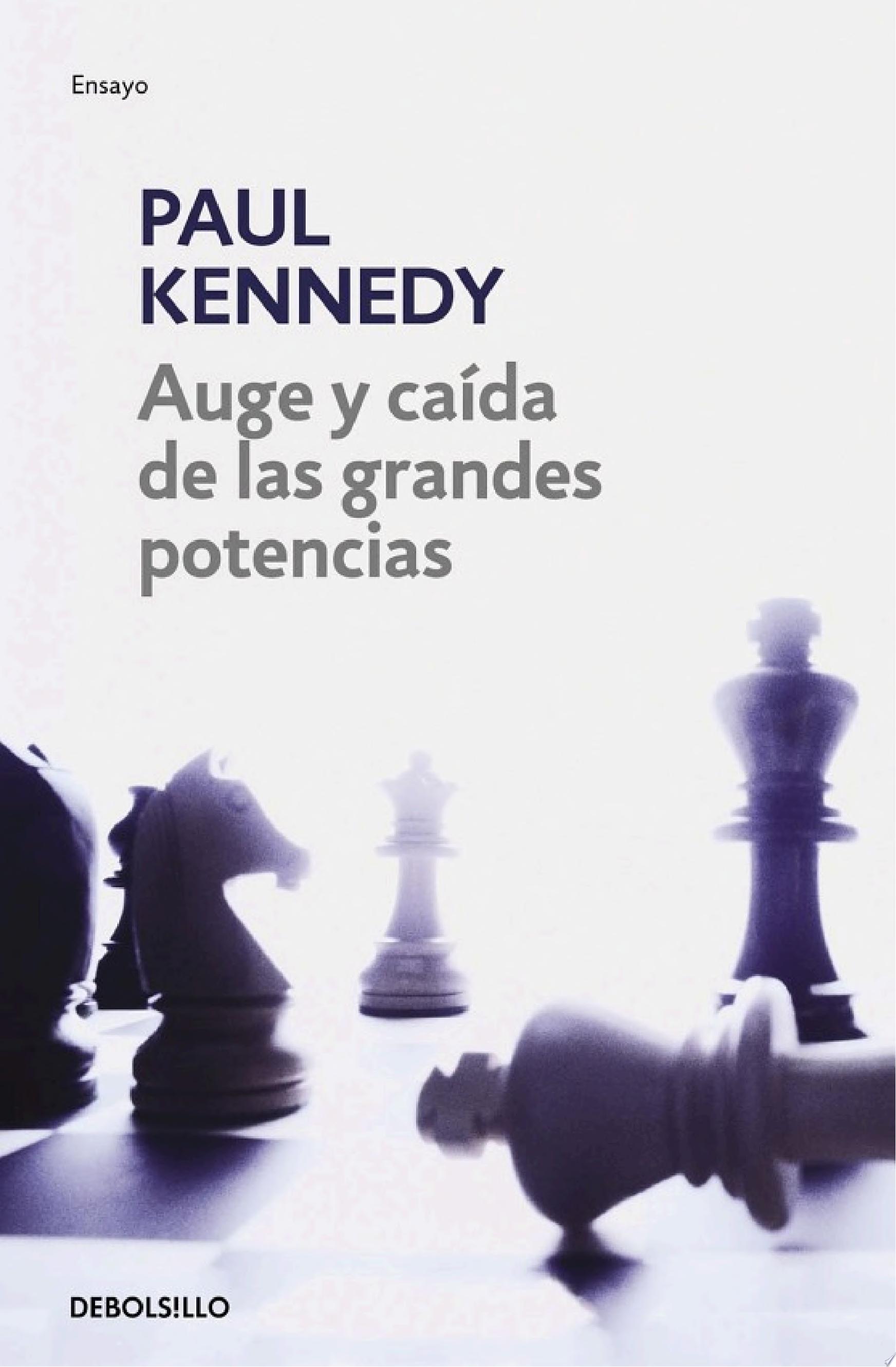 Auge y caida de las grandes potencias
