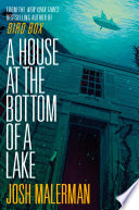 A House at the Bottom of a Lake