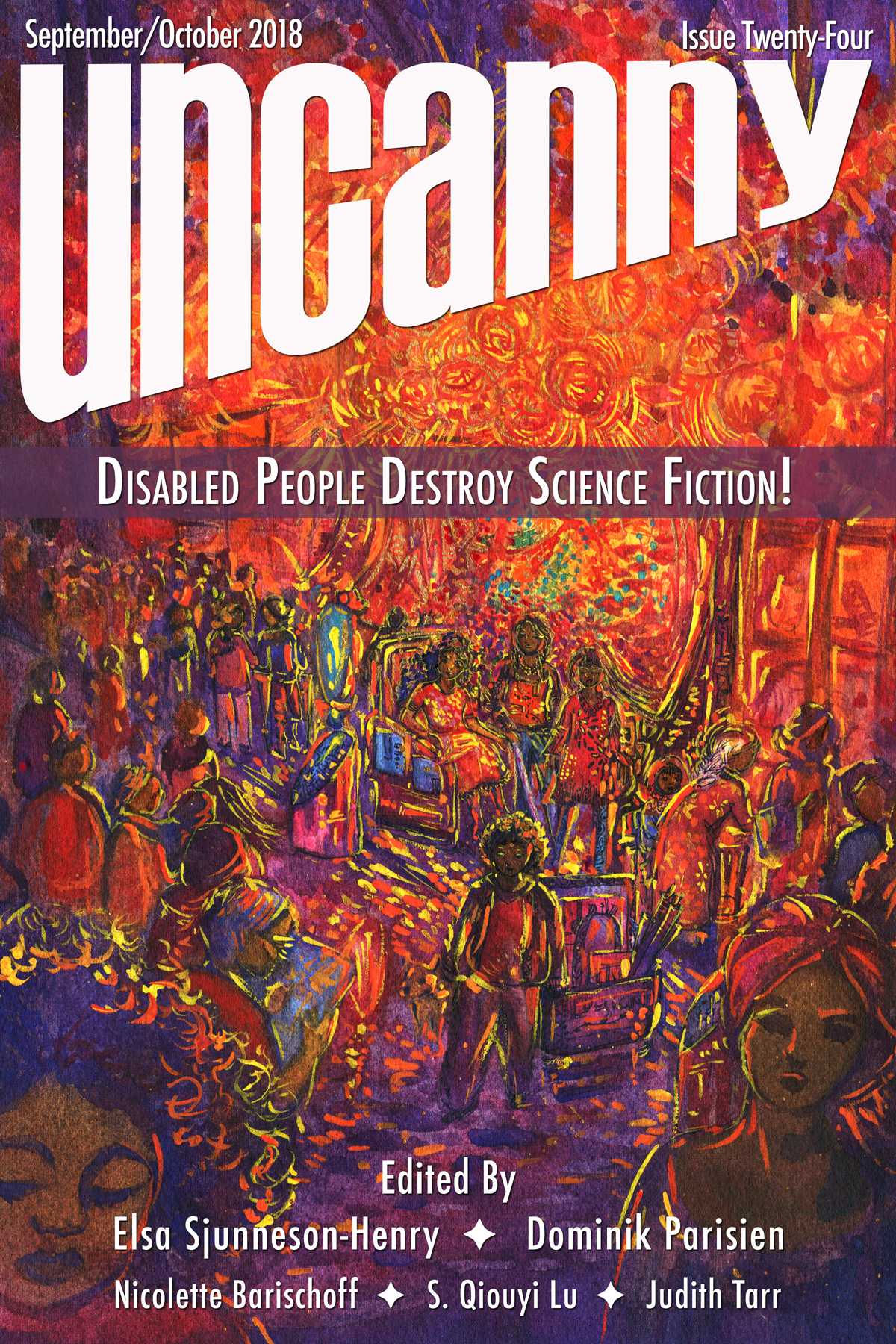 Uncanny Magazine Issue 24 September/October 2018: Disabled People Destroy Science Fiction!