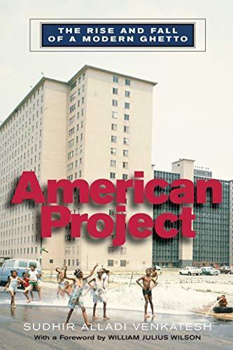 American project : the rise and fall of a modern ghetto