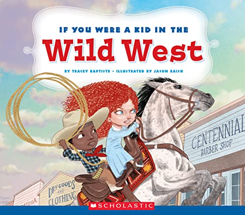 If You Were a Kid in the Wild West
