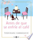 Antes de que se enfrie el cafe