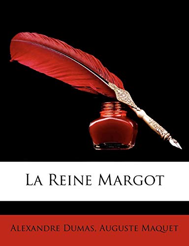 La Reine Margot