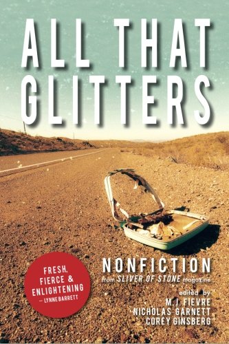 All That Glitters: A Sliver of Stone Nonfiction Anthology
