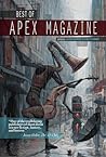 Best of Apex Magazine: Volume 1