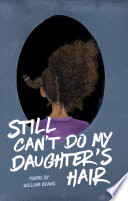 Still Can't Do My Daughter's Hair